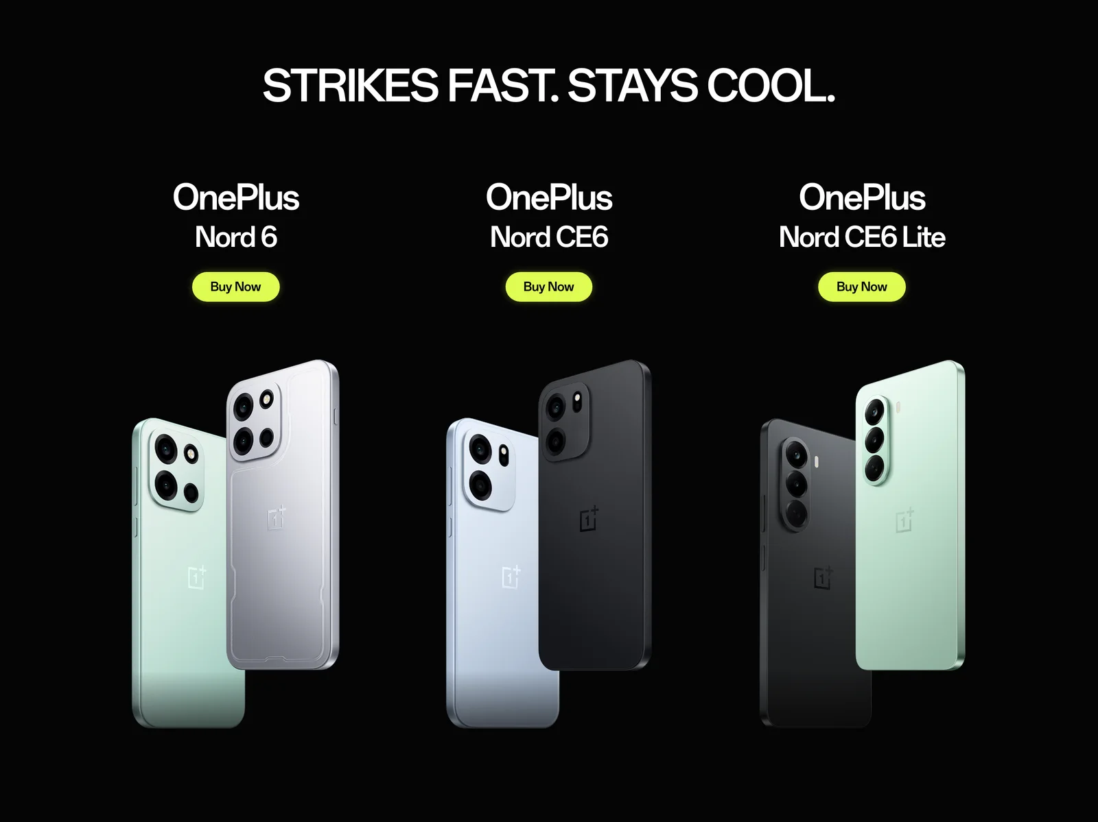 The device row headed Strikes Fast. Stays Cool.: the OnePlus Nord 6, Nord CE6 and Nord CE6 Lite, each with a Buy Now button.