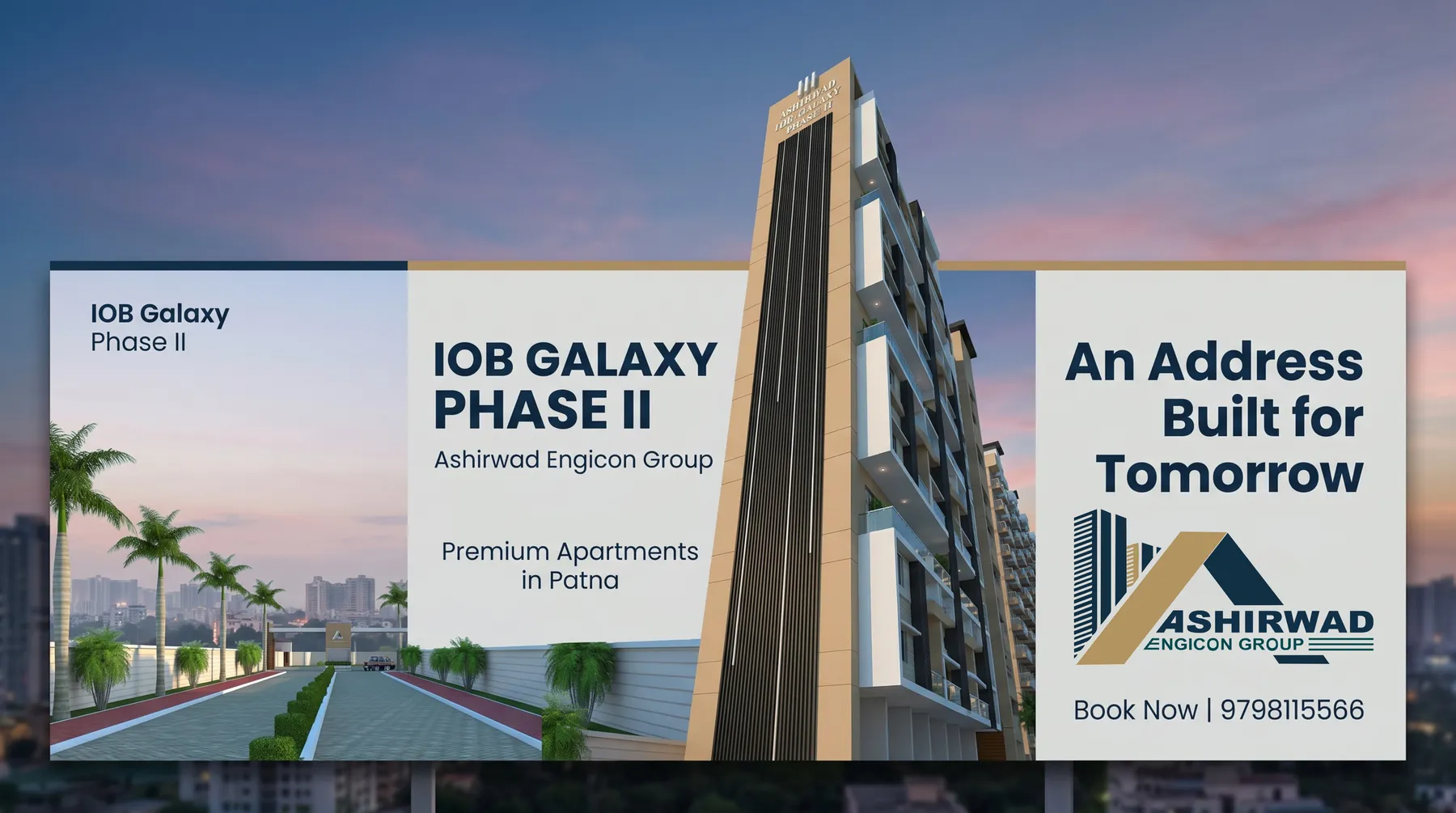 The IOB Galaxy Phase II hoarding: the tower render running full height, with the project name, Ashirwad Engicon Group, and An Address Built for Tomorrow set in panels across it.